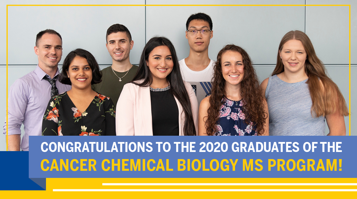 Congrats 2020 Cancer Chemical Biology MS Program graduates!